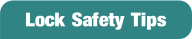 Lock Safety Tips